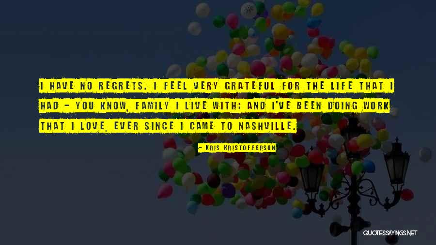 Regrets Love Quotes By Kris Kristofferson Regrets Love Quotes By Kris Kristofferson