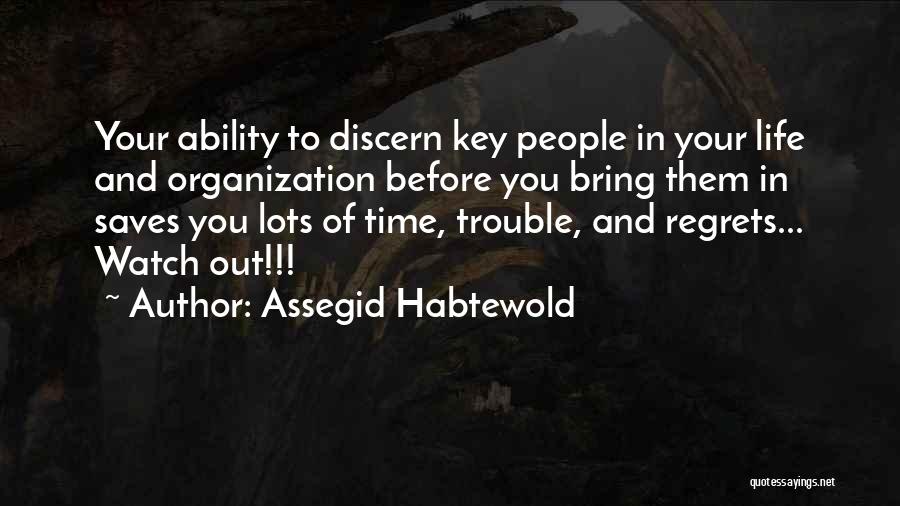 Regrets Of Life Quotes By Assegid Habtewold