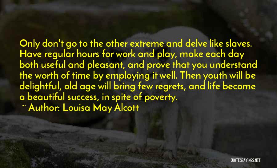 Regrets Of Life Quotes By Louisa May Alcott