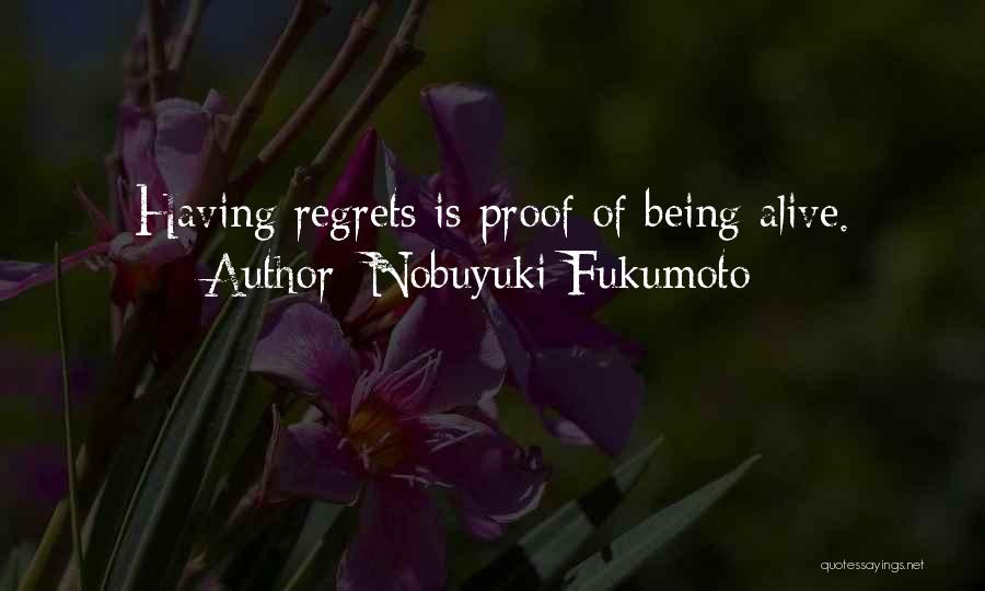 Regrets Of Life Quotes By Nobuyuki Fukumoto