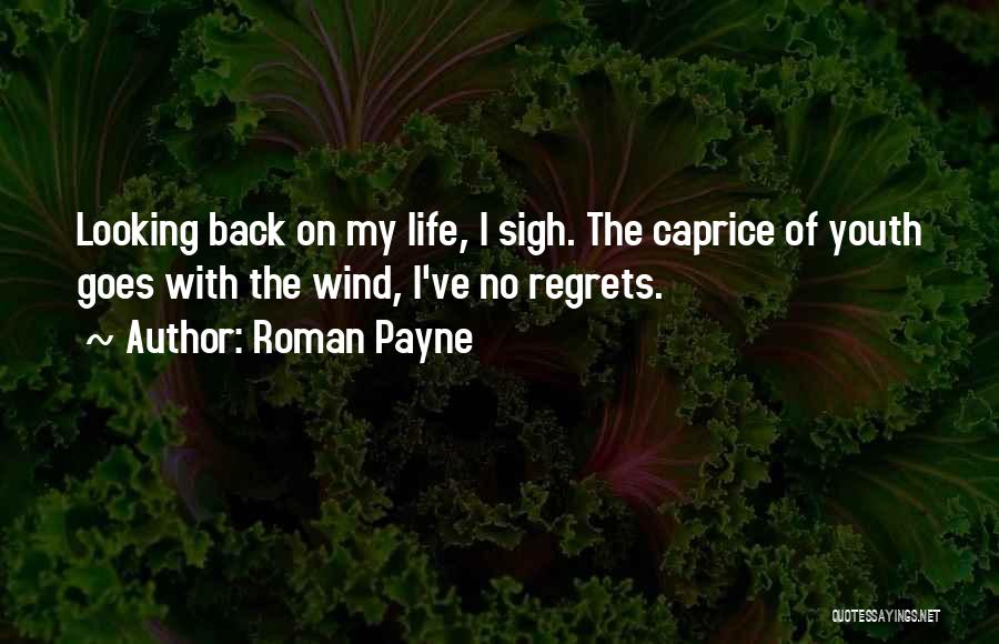 Regrets Of Life Quotes By Roman Payne