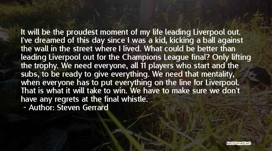 Regrets Of Life Quotes By Steven Gerrard