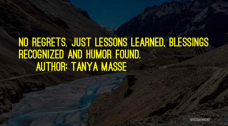 Regrets Of Life Quotes By Tanya Masse