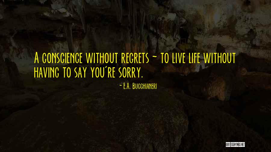 Regrets Quotes By E.A. Bucchianeri Regrets Quotes By E.A. Bucchianeri
