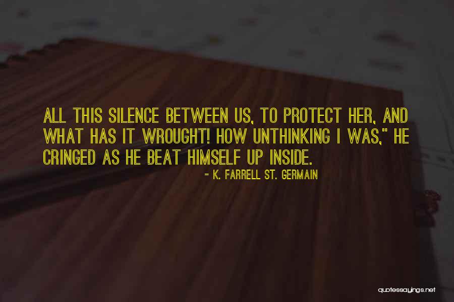 Regrets Quotes By K. Farrell St. Germain Regrets Quotes By K. Farrell St. Germain