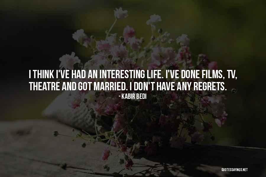 Regrets Quotes By Kabir Bedi Regrets Quotes By Kabir Bedi