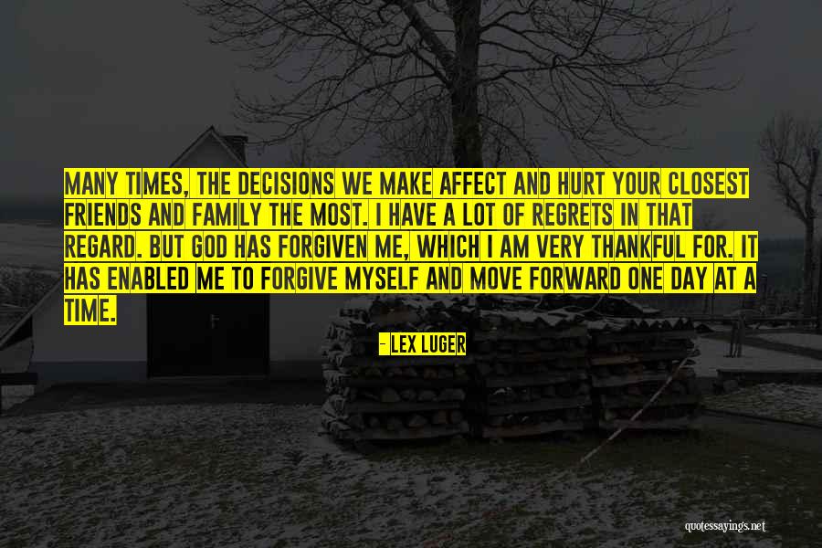 Regrets Quotes By Lex Luger Regrets Quotes By Lex Luger