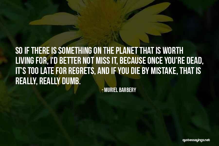 Regrets Quotes By Muriel Barbery Regrets Quotes By Muriel Barbery