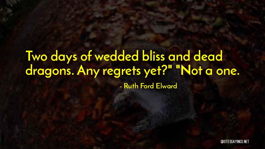 Regrets Quotes By Ruth Ford Elward Regrets Quotes By Ruth Ford Elward
