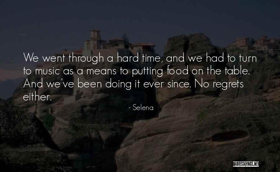 Regrets Quotes By Selena Regrets Quotes By Selena