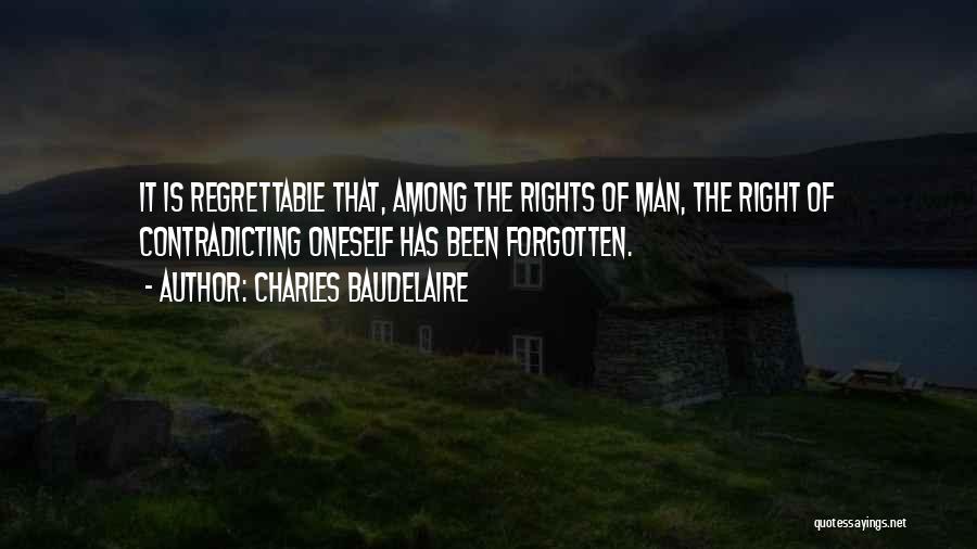 Regrettable Quotes By Charles Baudelaire