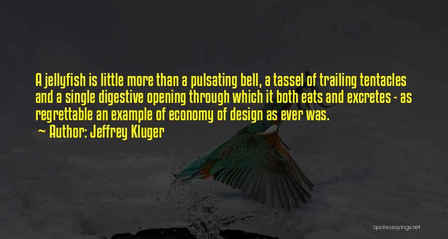 Regrettable Quotes By Jeffrey Kluger