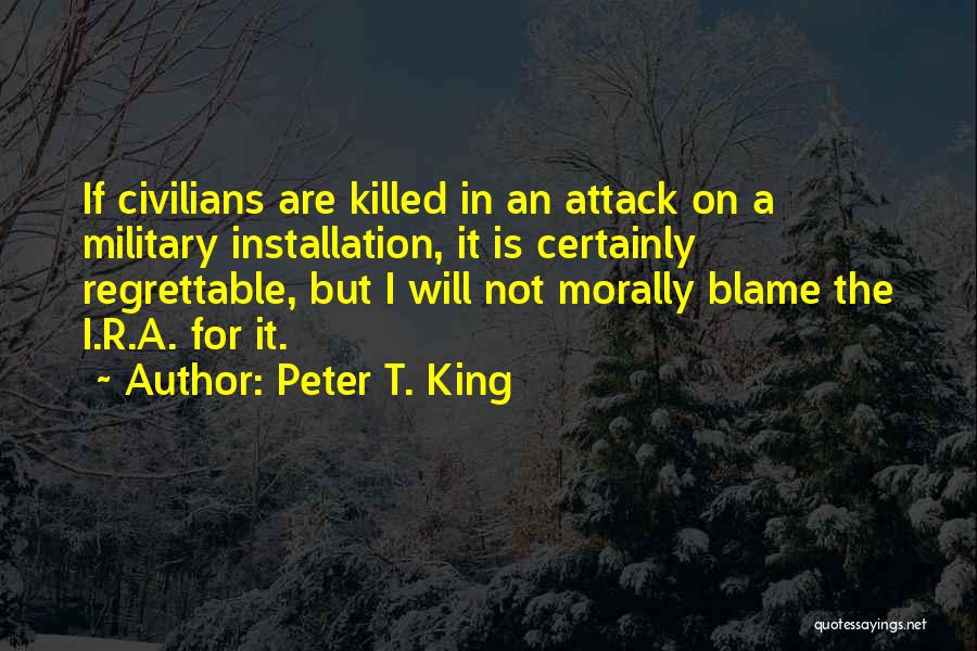 Regrettable Quotes By Peter T. King