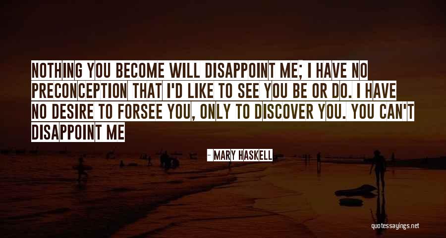 Regrettably Synonym Quotes By Mary Haskell Regrettably Synonym Quotes By Mary Haskell