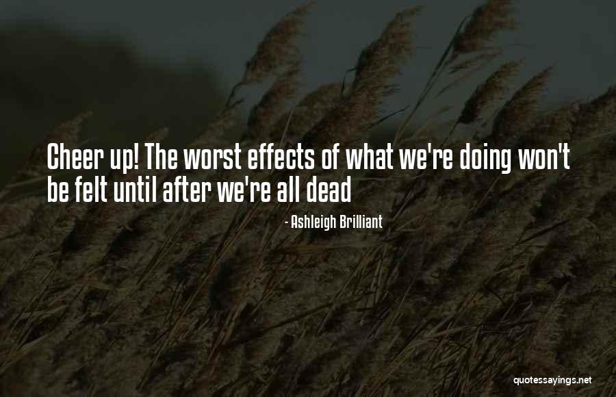 Regrettes Live Quotes By Ashleigh Brilliant Regrettes Live Quotes By Ashleigh Brilliant