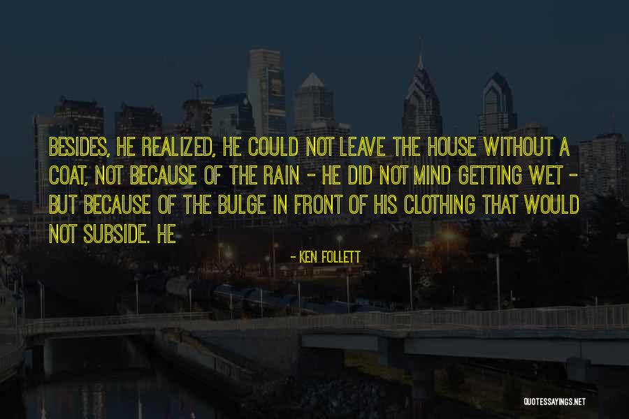 Regretting Abortion Quotes By Ken Follett Regretting Abortion Quotes By Ken Follett