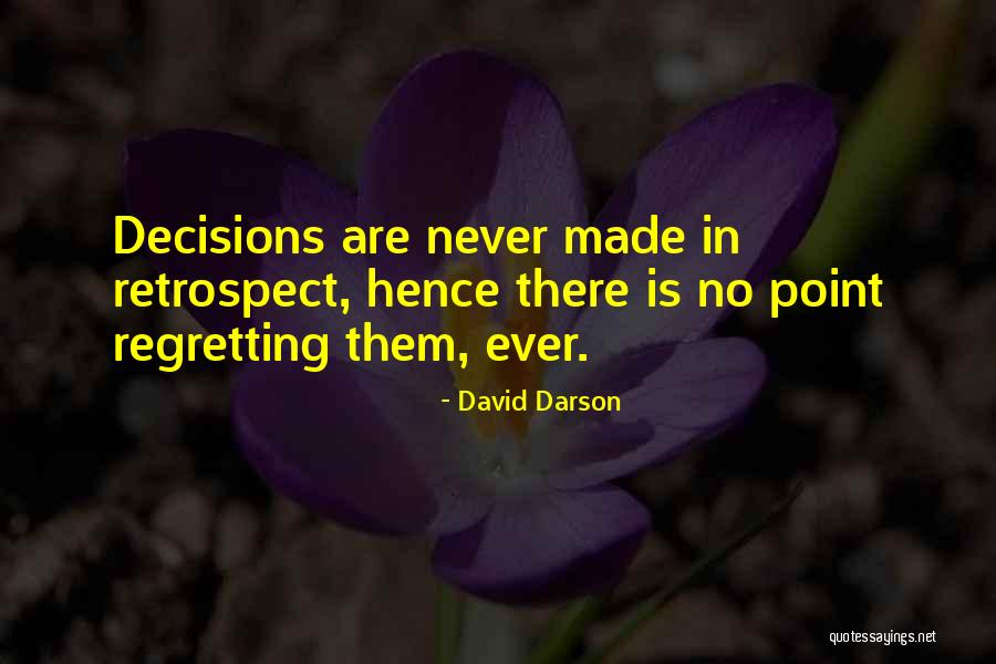 Regretting Not Doing Something Quotes By David Darson Regretting Not Doing Something Quotes By David Darson