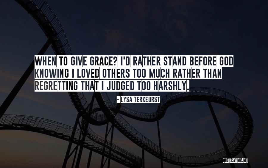 Regretting Not Doing Something Quotes By Lysa TerKeurst Regretting Not Doing Something Quotes By Lysa TerKeurst