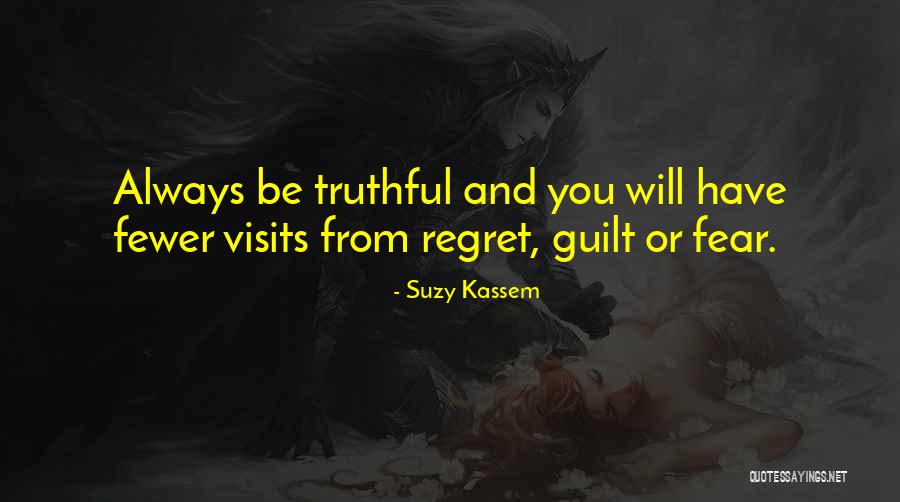 Regretting Not Doing Something Quotes By Suzy Kassem