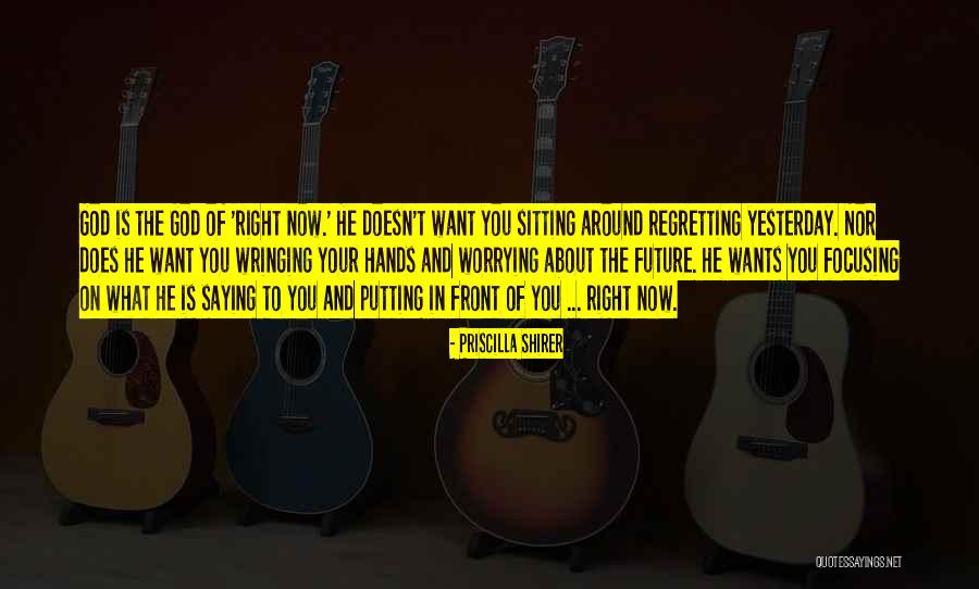 Regretting Not Saying Something Quotes By Priscilla Shirer Regretting Not Saying Something Quotes By Priscilla Shirer