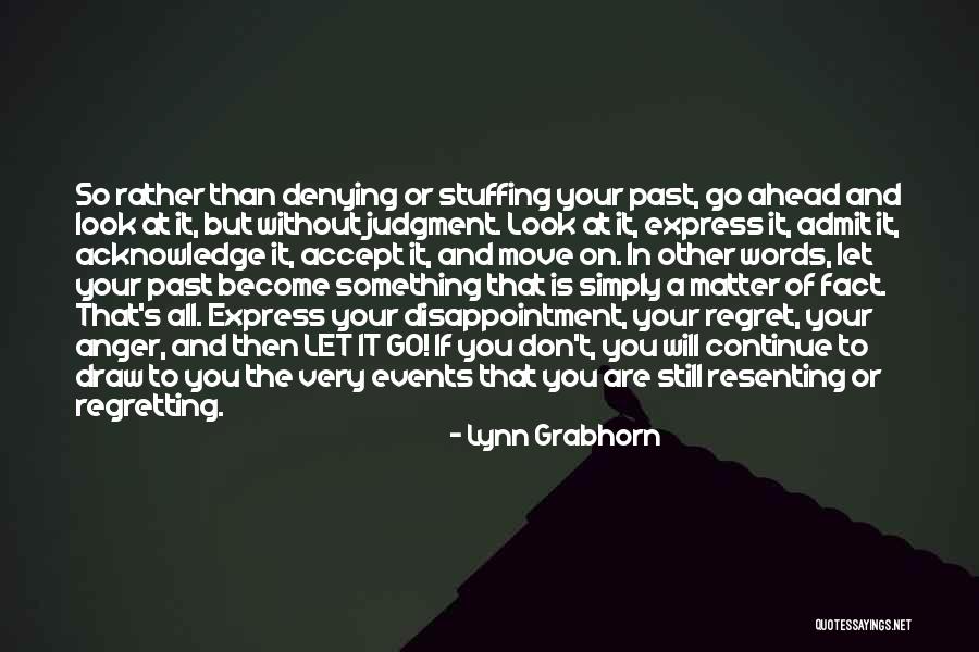 Regretting The Past Quotes By Lynn Grabhorn