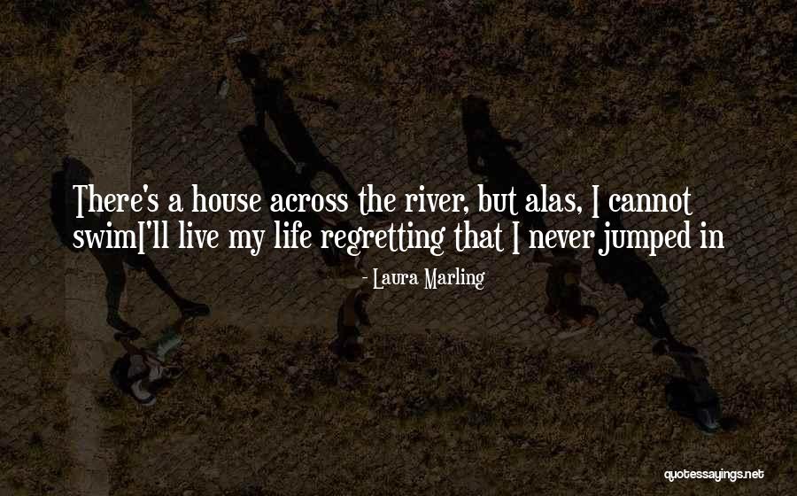 Regretting Things In Life Quotes By Laura Marling