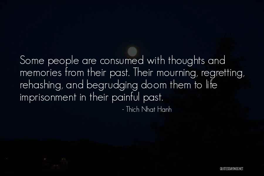 Regretting Things In Life Quotes By Thich Nhat Hanh