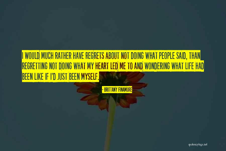 Regretting Things You Said Quotes By Brittany Finamore Regretting Things You Said Quotes By Brittany Finamore