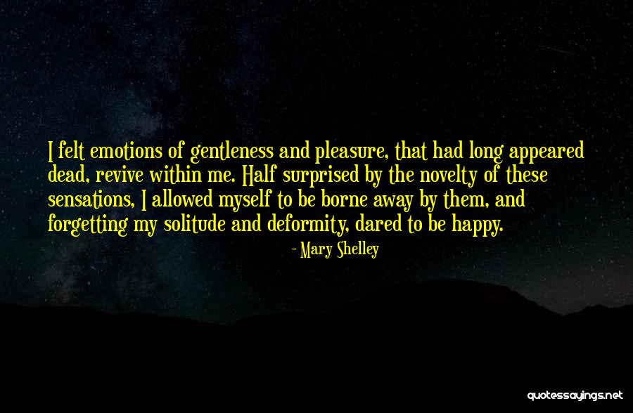 Regretting Your Actions Quotes By Mary Shelley Regretting Your Actions Quotes By Mary Shelley