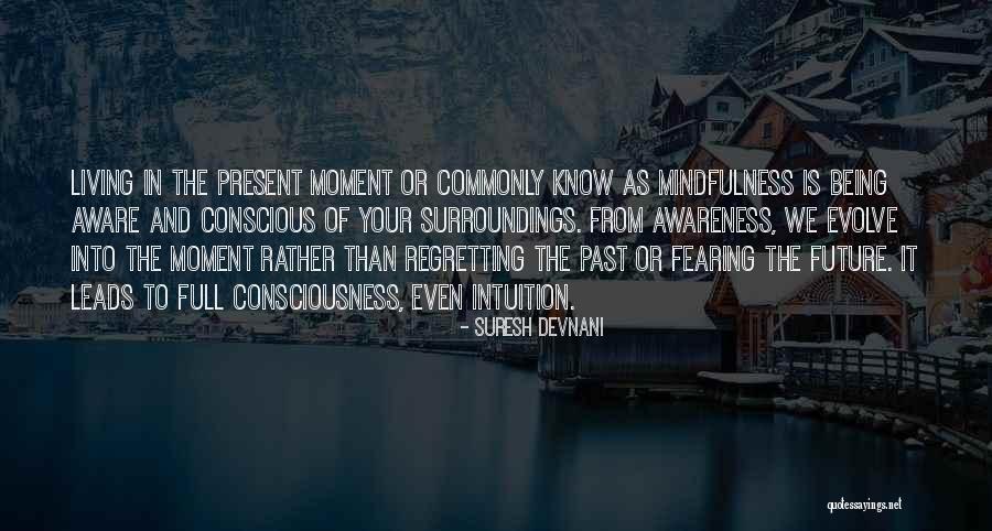Regretting Your Past Quotes By Suresh Devnani Regretting Your Past Quotes By Suresh Devnani