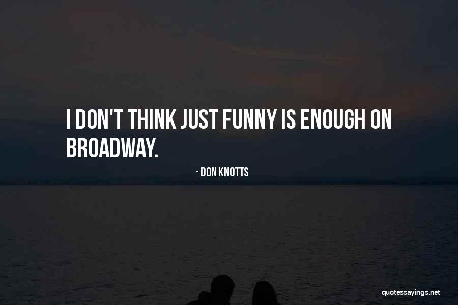 Regretting Your Words Quotes By Don Knotts Regretting Your Words Quotes By Don Knotts