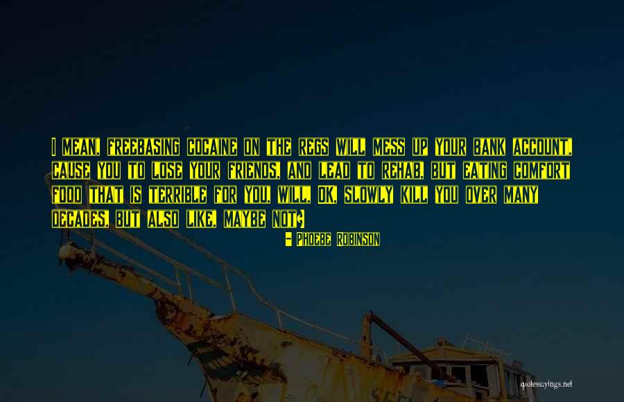 Regs Quotes By Phoebe Robinson Regs Quotes By Phoebe Robinson