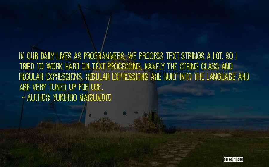 Regular Expressions Quotes By Yukihiro Matsumoto