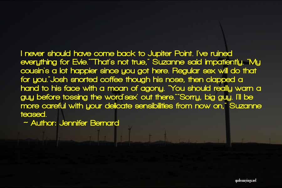 Regular Guy Quotes By Jennifer Bernard