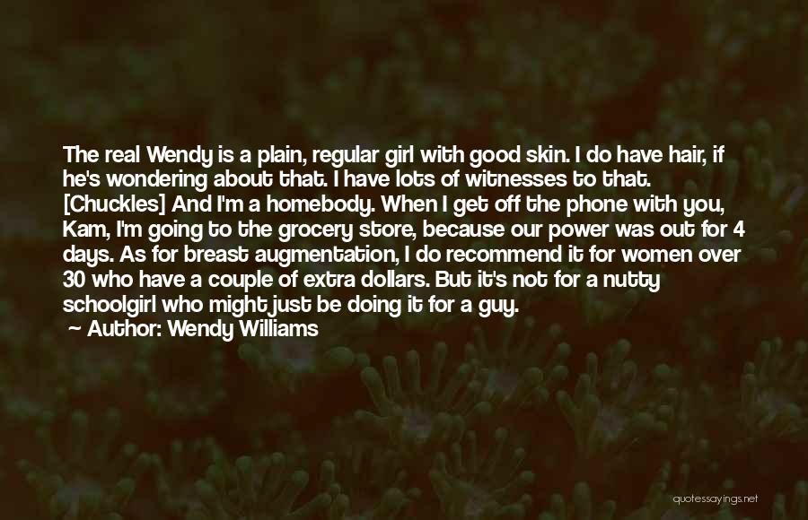 Regular Guy Quotes By Wendy Williams