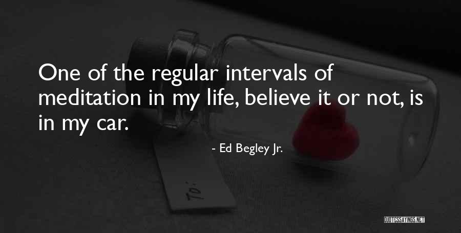 Regular Life Quotes By Ed Begley Jr. Regular Life Quotes By Ed Begley Jr.