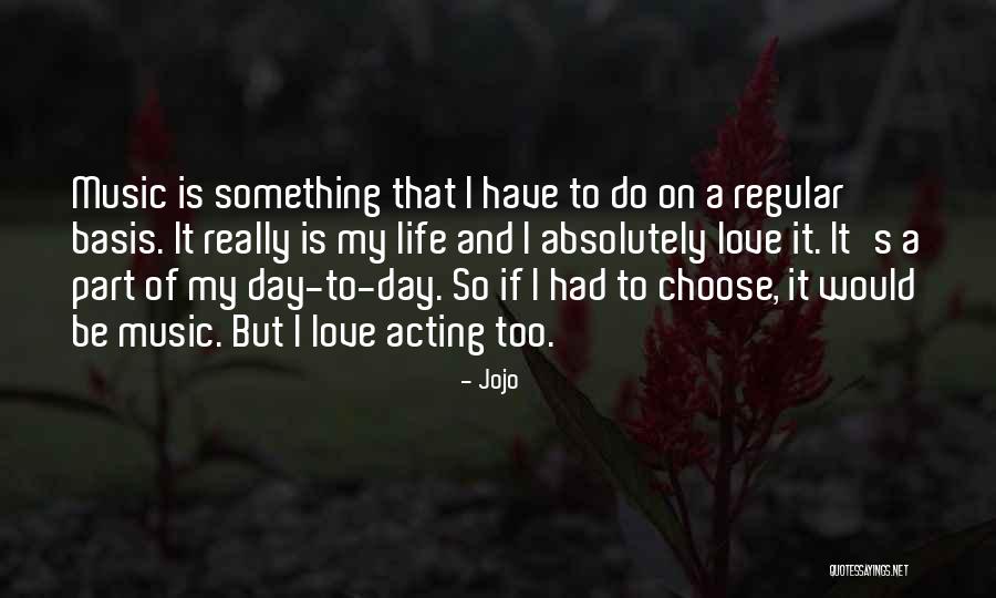Regular Life Quotes By Jojo Regular Life Quotes By Jojo
