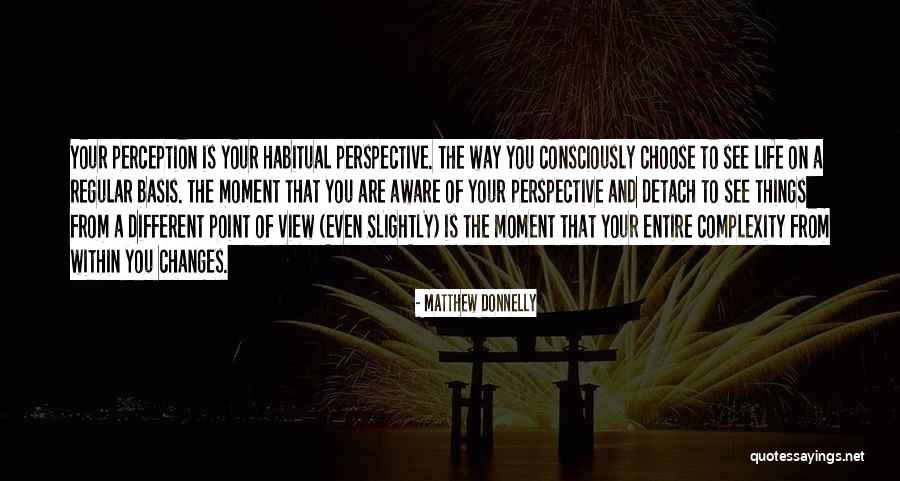 Regular Life Quotes By Matthew Donnelly Regular Life Quotes By Matthew Donnelly