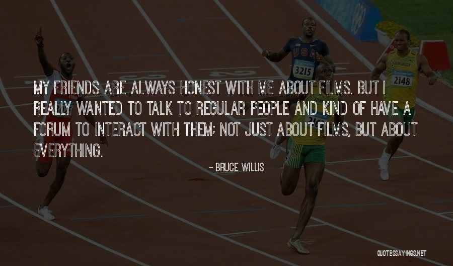 Regular People Quotes By Bruce Willis Regular People Quotes By Bruce Willis