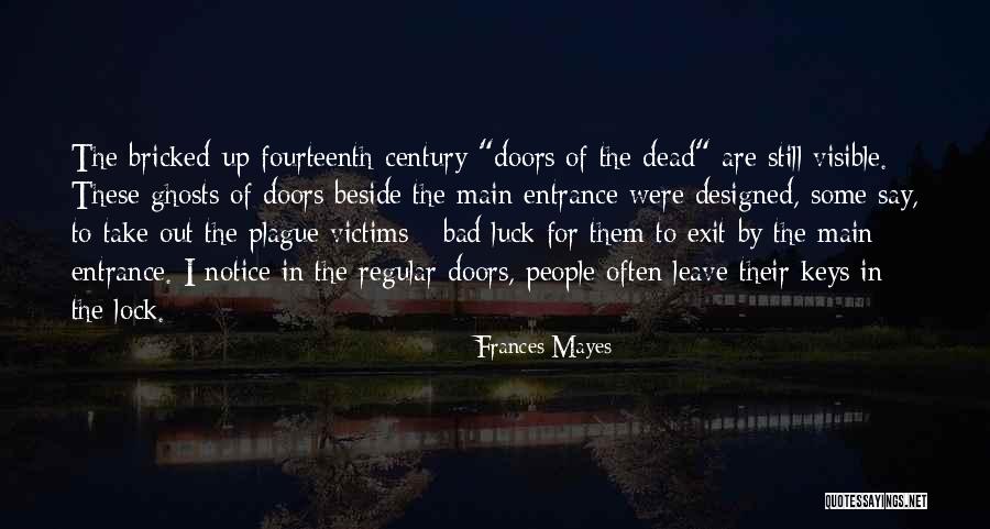Regular People Quotes By Frances Mayes Regular People Quotes By Frances Mayes
