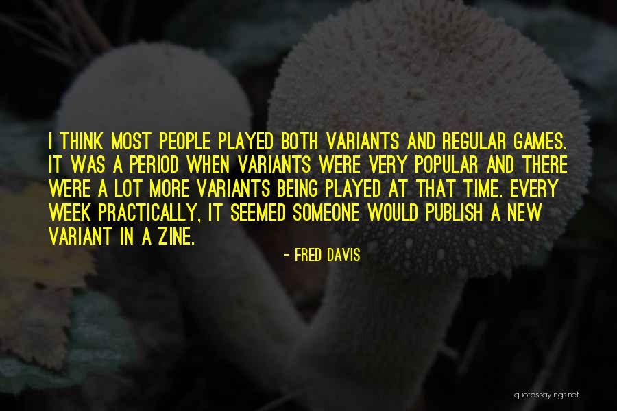 Regular People Quotes By Fred Davis Regular People Quotes By Fred Davis