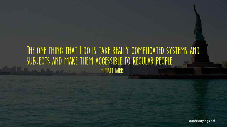 Regular People Quotes By Matt Taibbi Regular People Quotes By Matt Taibbi
