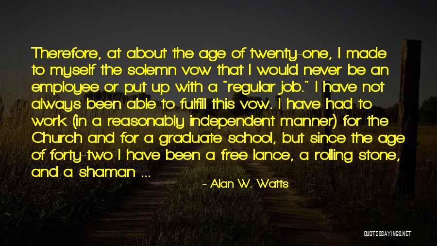 Regular Work Quotes By Alan W. Watts