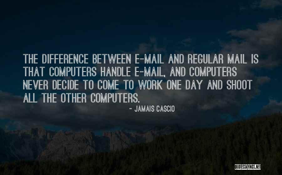 Regular Work Quotes By Jamais Cascio