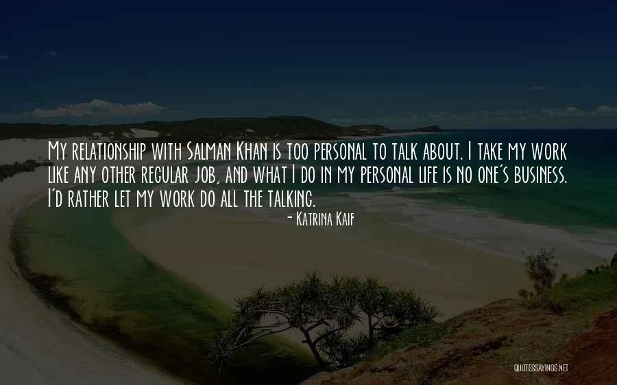 Regular Work Quotes By Katrina Kaif Regular Work Quotes By Katrina Kaif