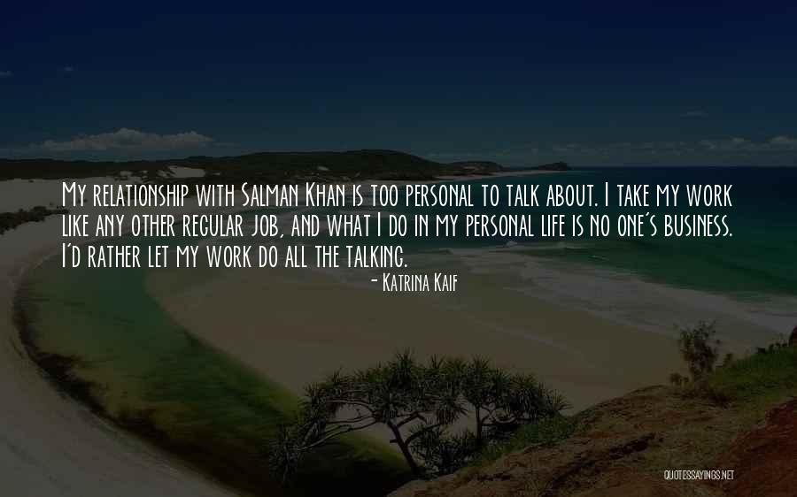 Regular Work Quotes By Katrina Kaif