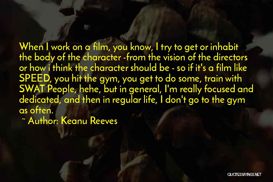 Regular Work Quotes By Keanu Reeves