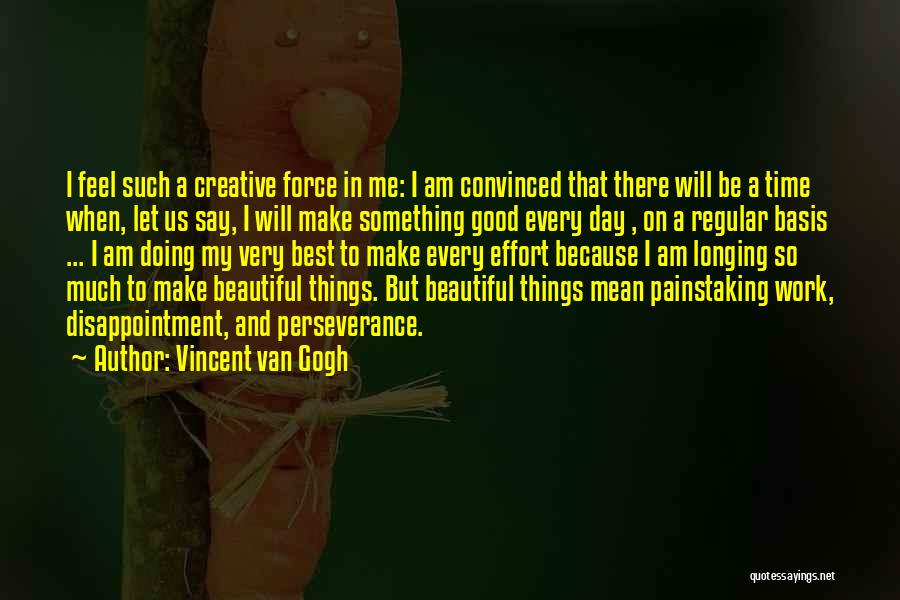 Regular Work Quotes By Vincent Van Gogh