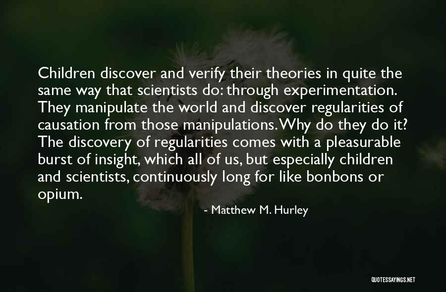 Regularities Quotes By Matthew M. Hurley Regularities Quotes By Matthew M. Hurley
