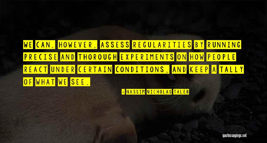 Regularities Quotes By Nassim Nicholas Taleb Regularities Quotes By Nassim Nicholas Taleb